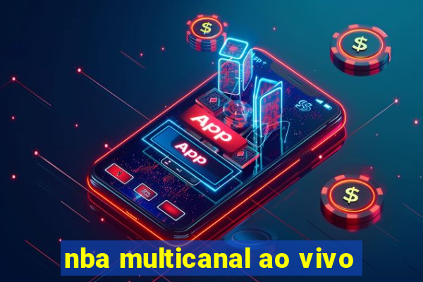 nba multicanal ao vivo